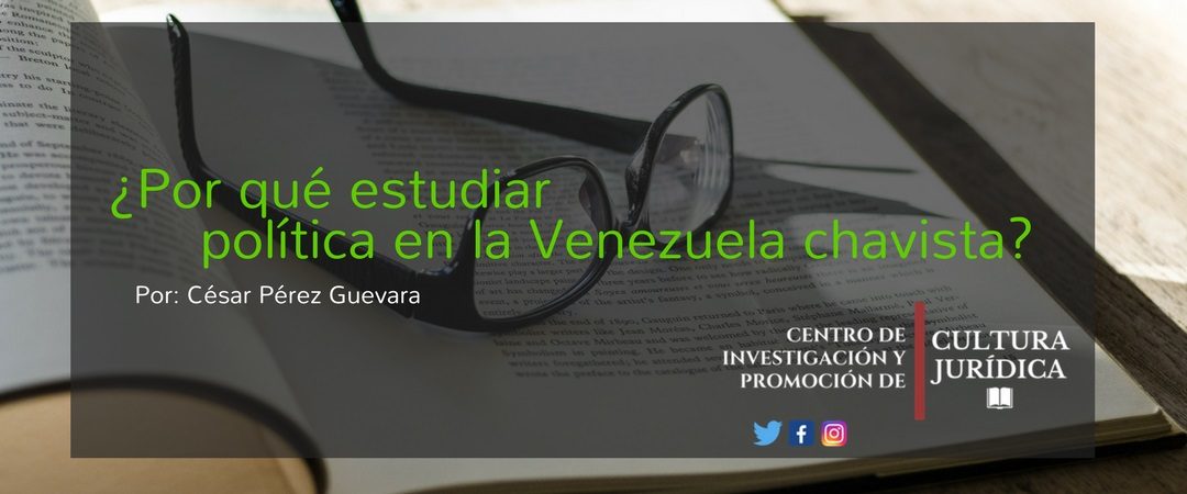 ¿Por qué estudiar política en la Venezuela chavista?